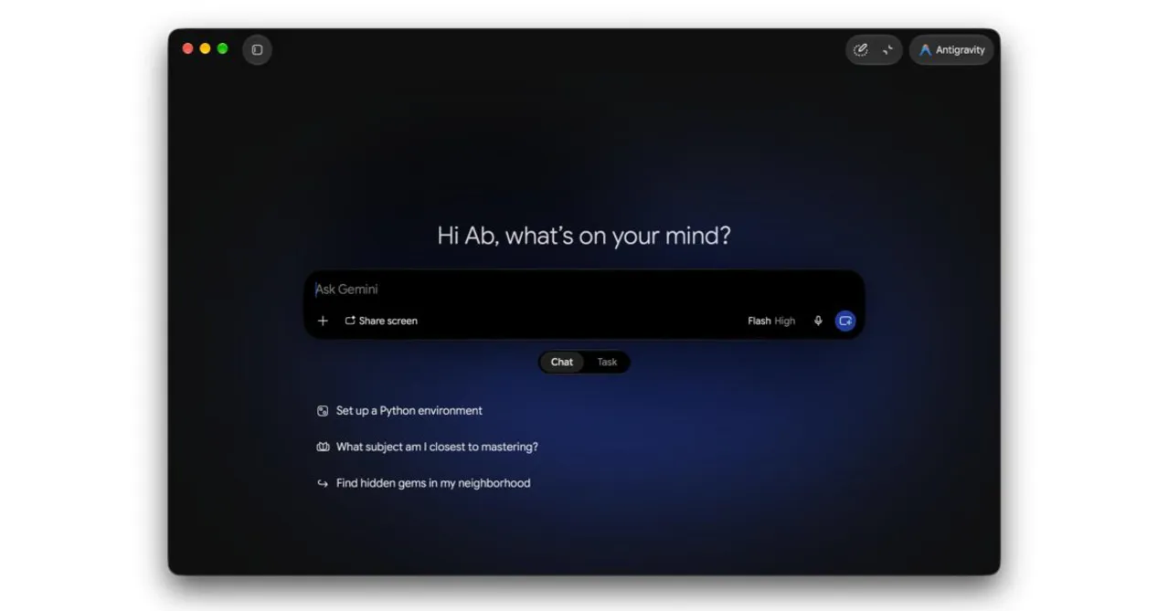 Google Antigravity, artık macOS için Gemini uygulamasına entegre